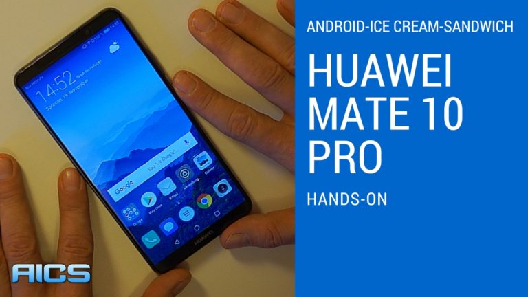 Huawei Mate 10 Pro: Mein kleines Hands-On [Video]