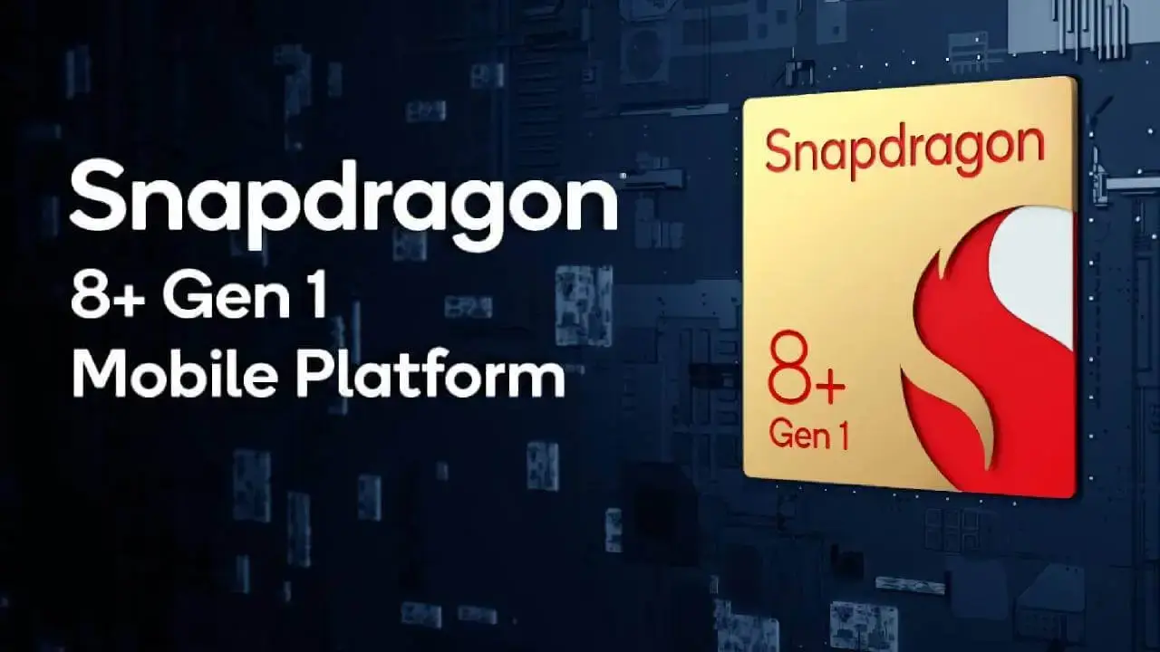 Snapdragon 8+ Gen 1