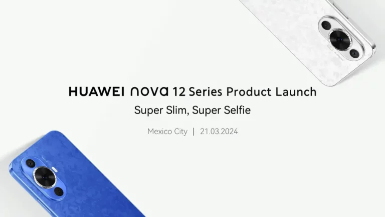 Huawei Nova 12-Serie: Weltweites Debüt am 21. März in Mexiko
