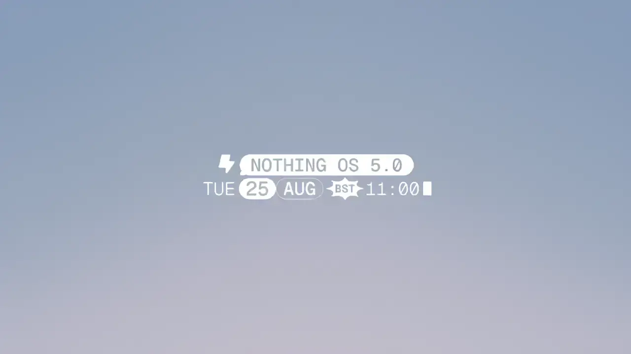 Teaser mit Datum für den Release von Nothing OS 5 auf Basis von Android 17